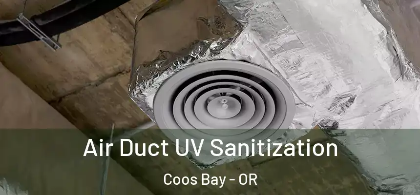  Air Duct UV Sanitization Coos Bay - OR