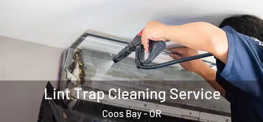  Lint Trap Cleaning Service Coos Bay - OR