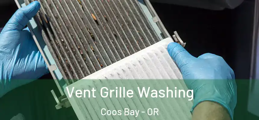  Vent Grille Washing Coos Bay - OR